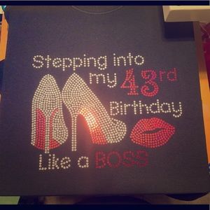Stepping into my Birthday Like a Boss Tee